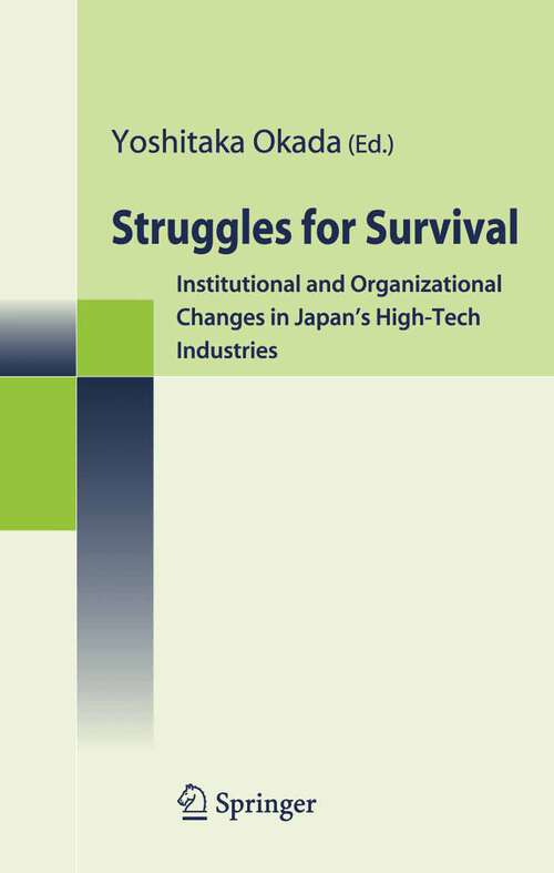 Book cover of Struggles for Survival: Institutional and Organizational Changes in Japan's High-Tech Industries (2006)