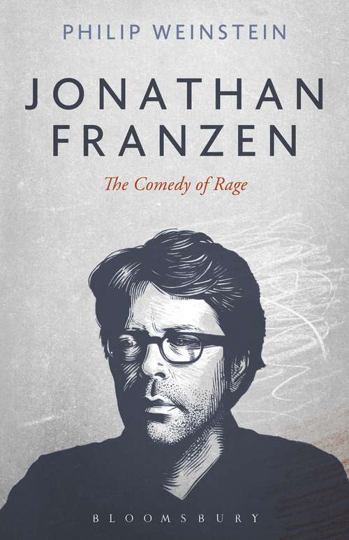 Book cover of Jonathan Franzen: The Comedy of Rage