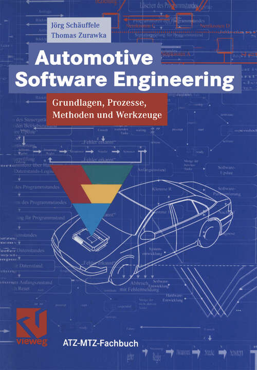 Book cover of Automotive Software Engineering: Grundlagen, Prozesse, Methoden und Werkzeuge (2003) (ATZ/MTZ-Fachbuch)