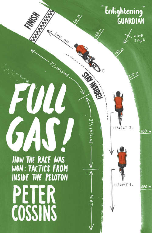 Book cover of Full Gas: How to Win a Bike Race – Tactics from Inside the Peloton