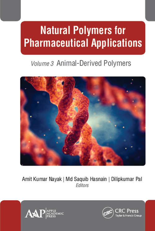 Book cover of Natural Polymers for Pharmaceutical Applications: Volume 3: Animal-Derived Polymers