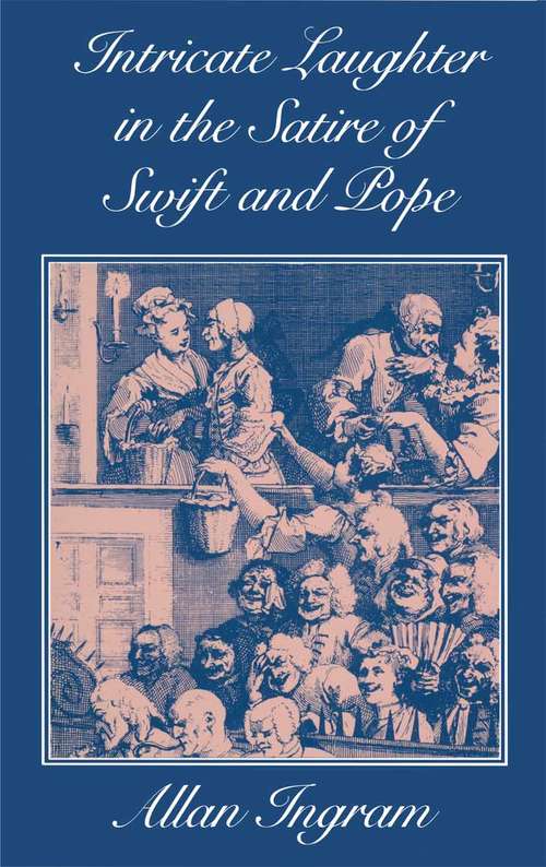 Book cover of Intricate Laughter in the Satire of Swift and Pope (1st ed. 1986)