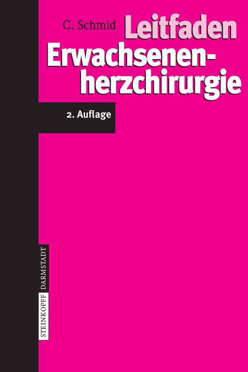 Book cover of Leitfaden Erwachsenenherzchirurgie (2. überarb. u. erw. Aufl. 2007)