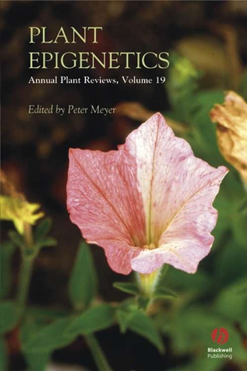 Book cover of Annual Plant Reviews, Plant Epigenetics (Volume 19) (Annual Plant Reviews)