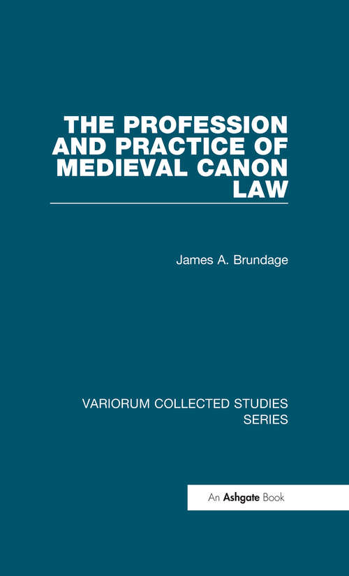 Book cover of The Profession and Practice of Medieval Canon Law (Variorum Collected Studies)