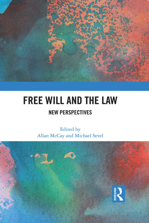 Book cover of Free Will and the Law: New Perspectives (Applied Legal Phiosophy Ser.)