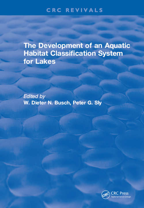 Book cover of The Development of an Aquatic Habitat Classification System for Lakes