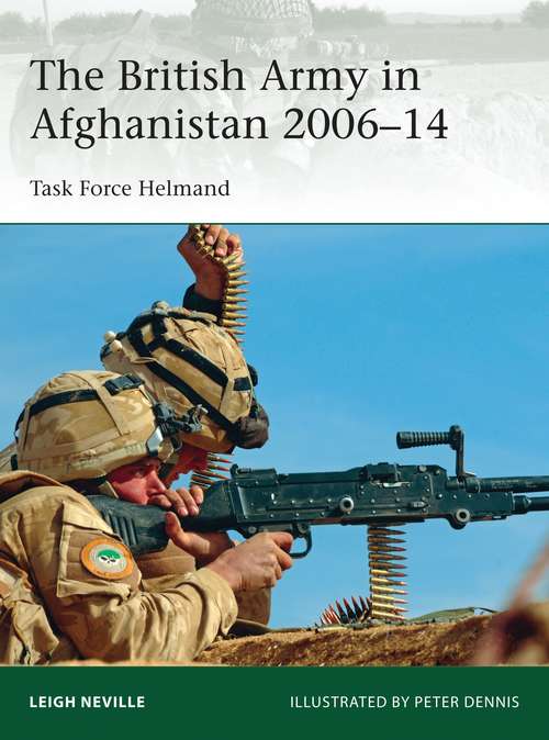 Book cover of The British Army in Afghanistan 2006–14: Task Force Helmand (Elite)