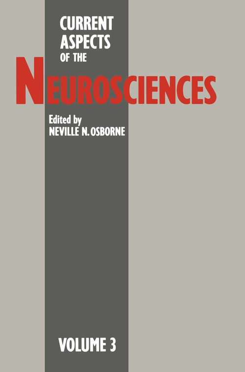 Book cover of Current Aspects of the Neurosciences: Volume 3 (pdf) (1st ed. 1991)