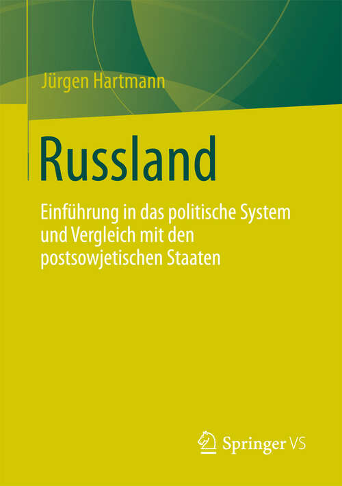 Book cover of Russland: Einführung in das politische System und Vergleich mit den postsowjetischen Staaten (2013)