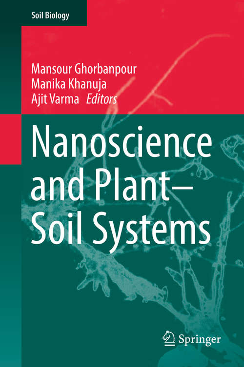 Book cover of Nanoscience and Plant–Soil Systems (Soil Biology #48)