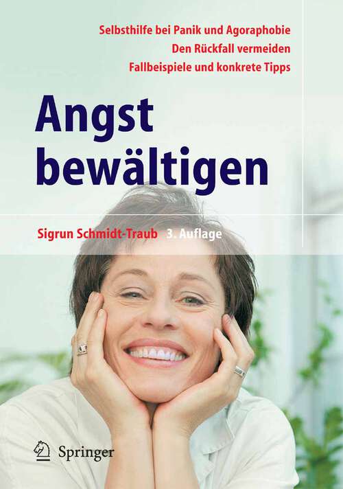 Book cover of Angst bewältigen: Selbsthilfe bei Panik und Agoraphobie (3. Aufl. 2005)