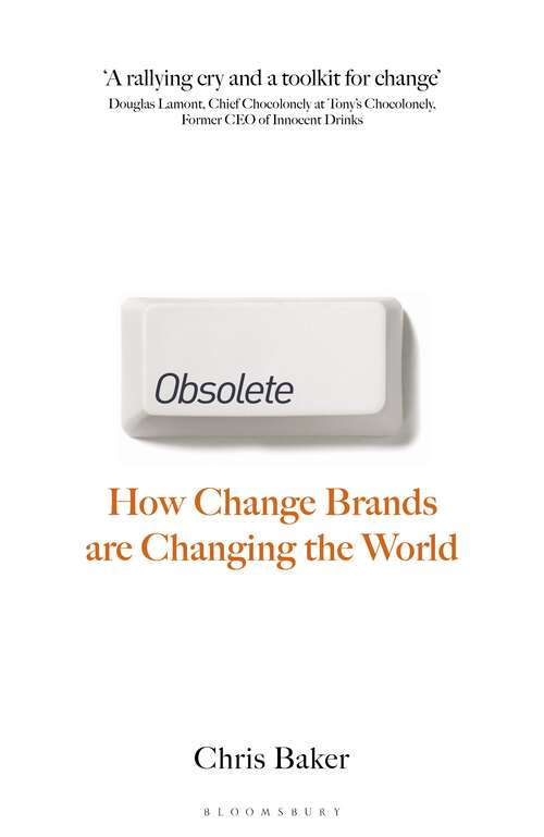 Book cover of Obsolete: How change brands are changing the world