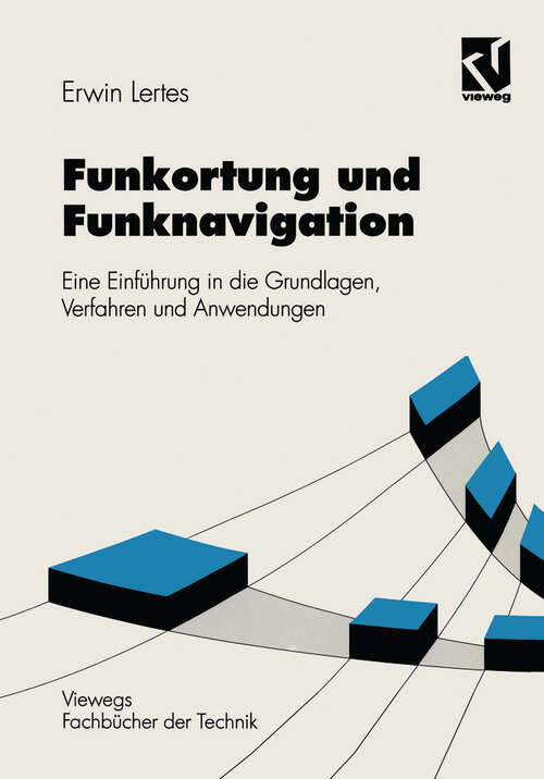 Book cover of Funkortung und Funknavigation: Eine Einführung in die Grundlagen, Verfahren und Anwendungen (1995) (Nachrichtentechnik)