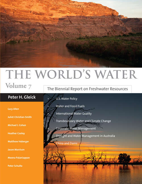 Book cover of The World’s Water Volume 7: The Biennial Report on Freshwater Resources (2011) (The World’s Water #8)