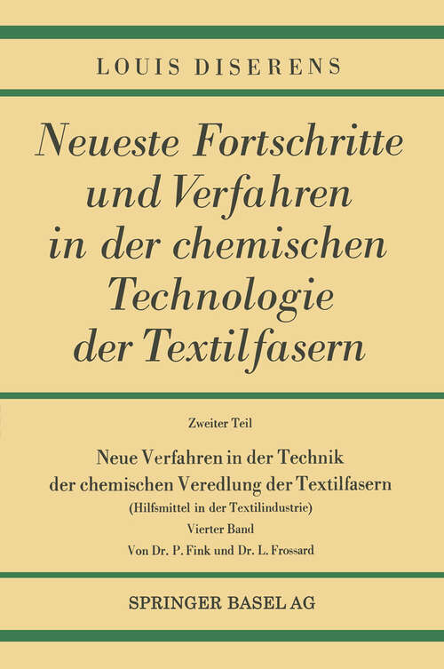 Book cover of Neue Verfahren in der Technik der chemischen Veredlung der Textilfasern: Hilfsmittel in der Textilindustrie (1965)