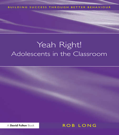 Book cover of Yeah Right! Adolescents in the Classroom (nasen spotlight)