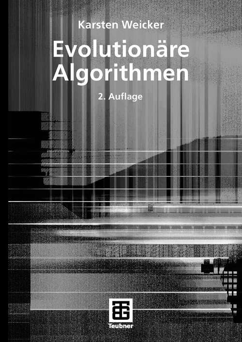 Book cover of Evolutionäre Algorithmen (2. Aufl. 2007) (XLeitfäden der Informatik)