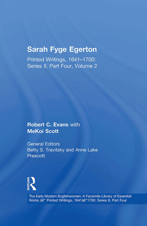 Book cover of Sarah Fyge Egerton: Printed Writings, 1641–1700: Series II, Part Four, Volume 2 (The Early Modern Englishwoman: A Facsimile Library of Essential Works & Printed Writings, 1641-1700: Series II, Part Four)