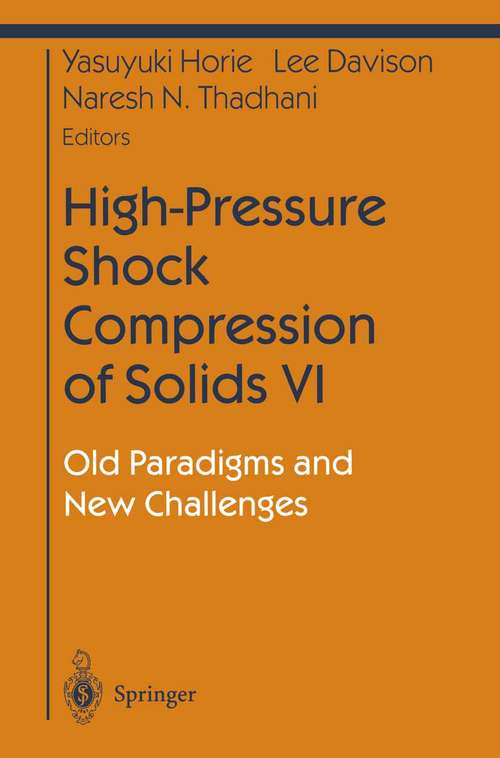 Book cover of High-Pressure Shock Compression of Solids VI: Old Paradigms and New Challenges (2003) (Shock Wave and High Pressure Phenomena)