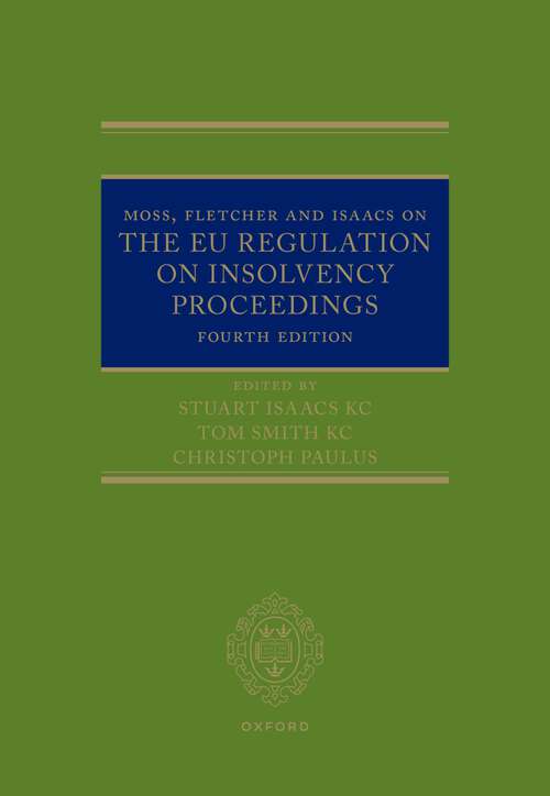 Book cover of Moss, Fletcher and Isaacs on The EU Regulation on Insolvency Proceedings