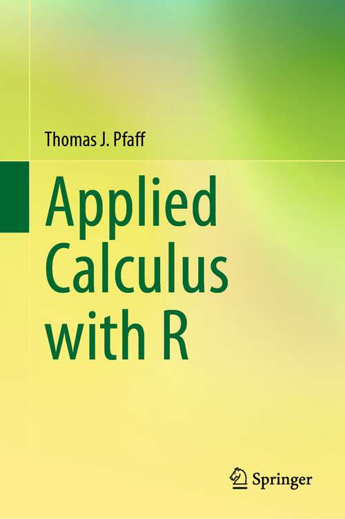 Book cover of Applied Calculus with R (1st ed. 2023)