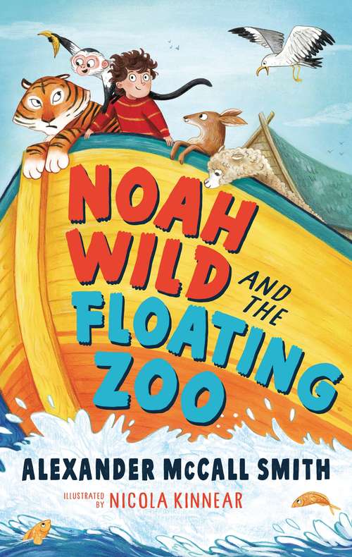 Book cover of Noah Wild and the Floating Zoo