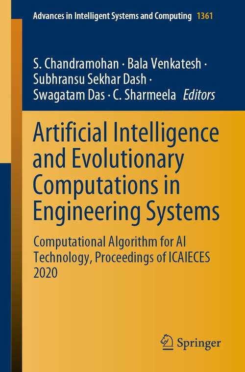 Book cover of Artificial Intelligence and Evolutionary Computations in Engineering Systems: Computational Algorithm for AI Technology, Proceedings of ICAIECES 2020 (1st ed. 2022) (Advances in Intelligent Systems and Computing #1361)