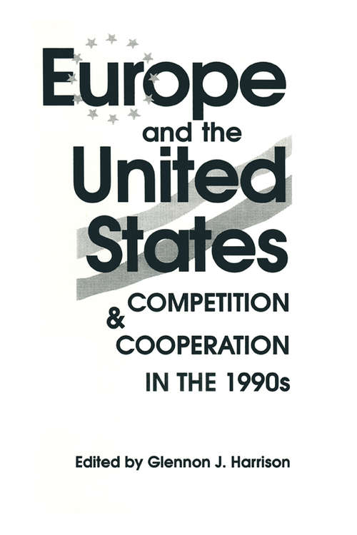 Book cover of Europe and the United States: Competition and Co-operation in the 1990s