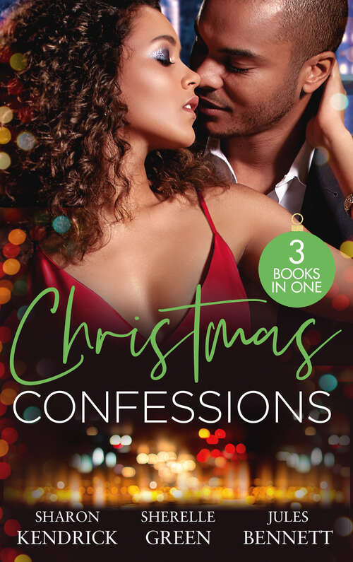 Book cover of Christmas Confessions (Conveniently Wed!) / Her Christmas Wish / Holiday Baby Scandal: His Contract Christmas Bride (conveniently Wed!) / Her Christmas Wish / Holiday Baby Scandal (ePub edition)