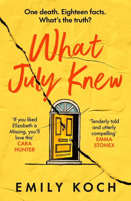 Book cover of What July Knew: If you liked ELIZABETH IS MISSING, you'll LOVE this
