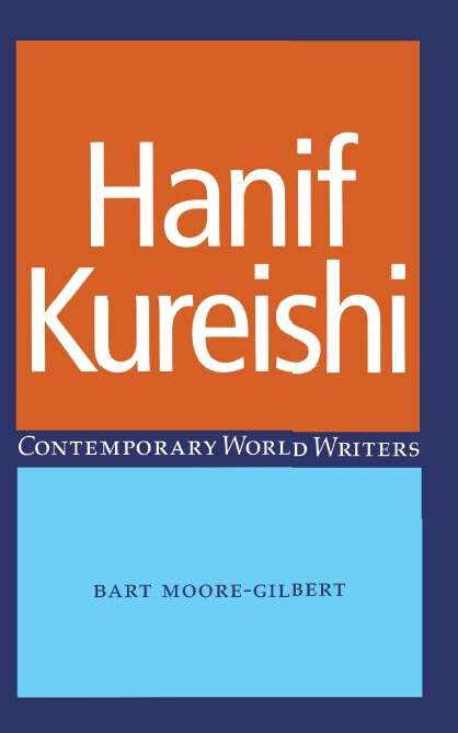 Book cover of Hanif Kureishi (Contemporary World Writers)