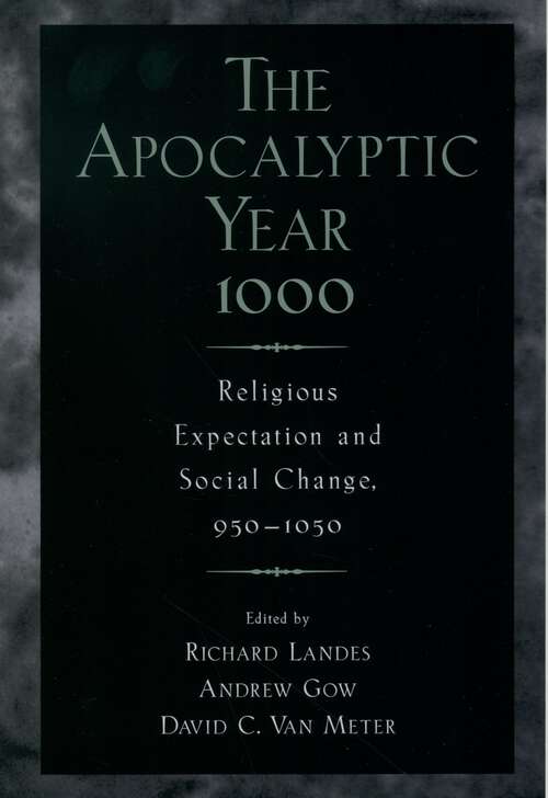 Book cover of The Apocalyptic Year 1000: Religious Expectaton and Social Change, 950-1050