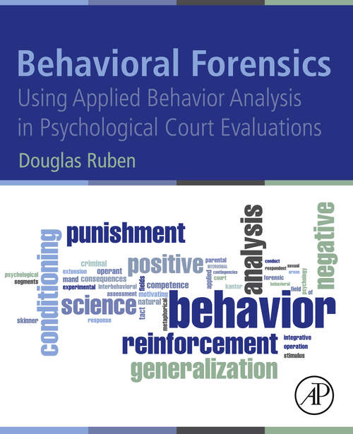 Book cover of Behavioral Forensics: Using Applied Behavior Analysis in Psychological Court Evaluations