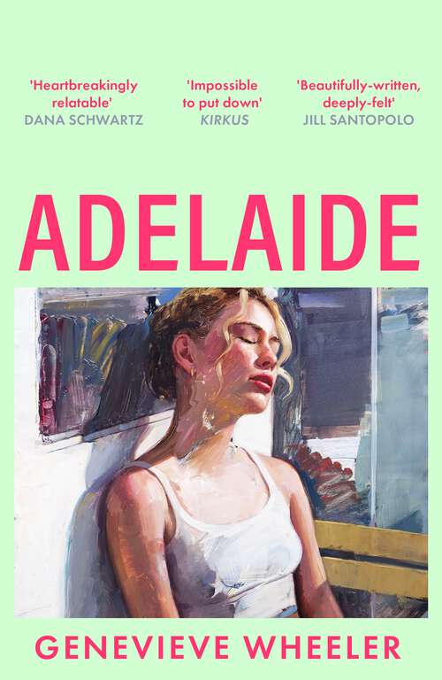 Book cover of Adelaide: A heartbreakingly relatable debut novel about young love perfect for fans of Normal People