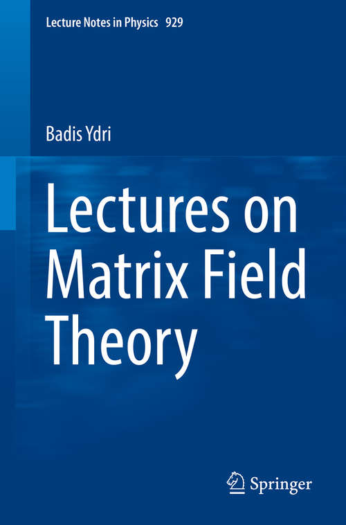 Book cover of Lectures on Matrix Field Theory (Lecture Notes in Physics #929)