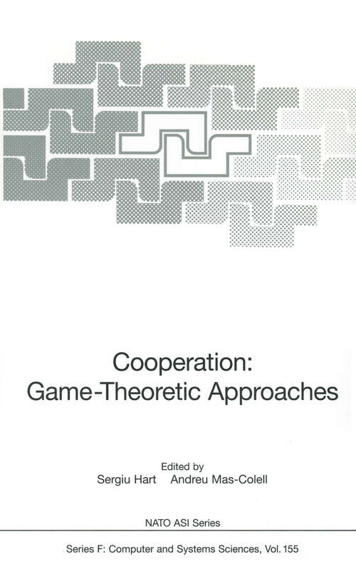Book cover of Cooperation: Game-Theoretic Approaches (1997) (NATO ASI Subseries F: #155)