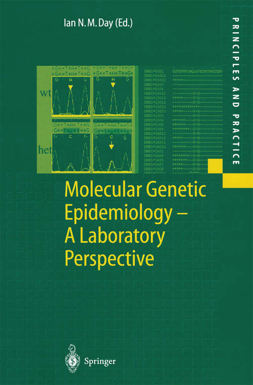 Book cover of Molecular Genetic Epidemiology: A Laboratory Perspective (2002) (Principles and Practice)