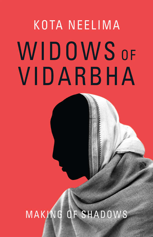 Book cover of Widows of Vidarbha: Making of Shadows