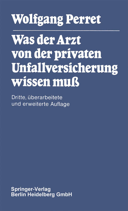 Book cover of Was der Arzt von der privaten Unfallversicherung wissen muß (3. Aufl. 1980)