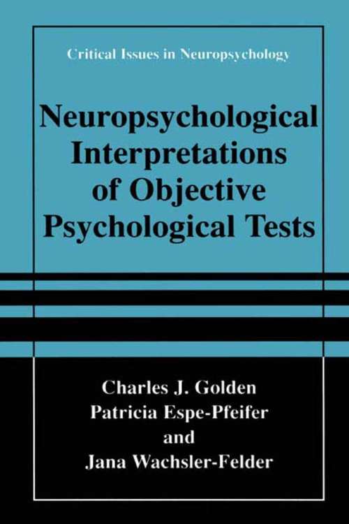 Book cover of Neuropsychological Interpretation of Objective Psychological Tests (2000) (Critical Issues in Neuropsychology)