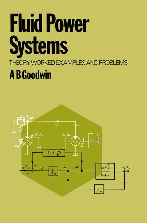 Book cover of Fluid Power Systems: Theory, Worked Examples and Problems (1st ed. 1976)