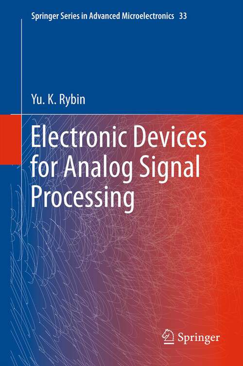 Book cover of Electronic Devices for Analog Signal Processing (2012) (Springer Series in Advanced Microelectronics #33)