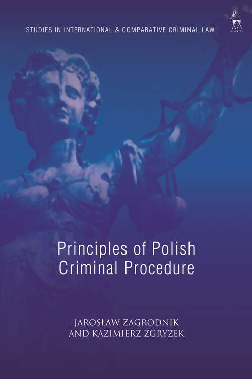 Book cover of Principles of Polish Criminal Procedure (Studies in International and Comparative Criminal Law)