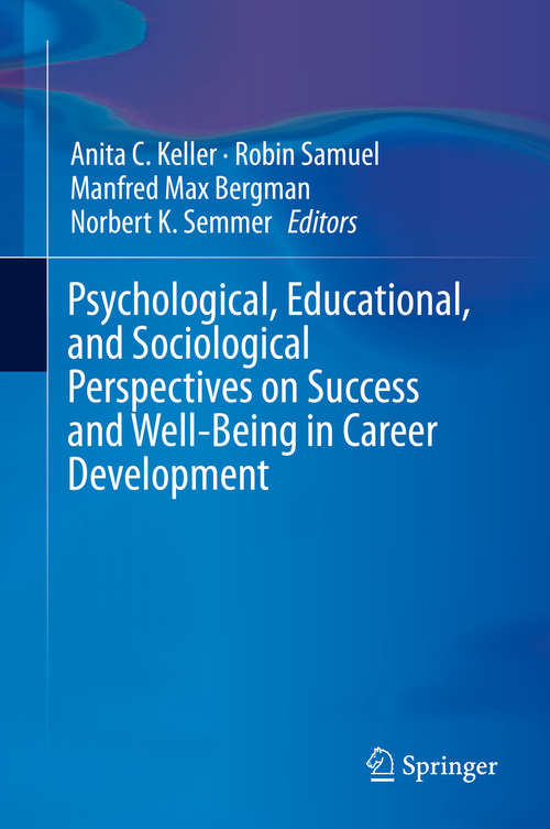 Book cover of Psychological, Educational, and Sociological Perspectives on Success and Well-Being in Career Development (2014)