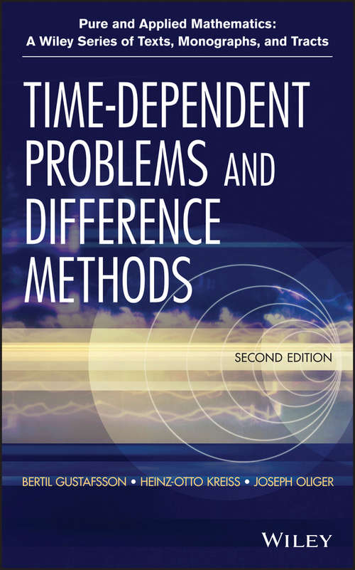 Book cover of Time-Dependent Problems and Difference Methods (2) (Pure and Applied Mathematics: A Wiley Series of Texts, Monographs and Tracts #121)
