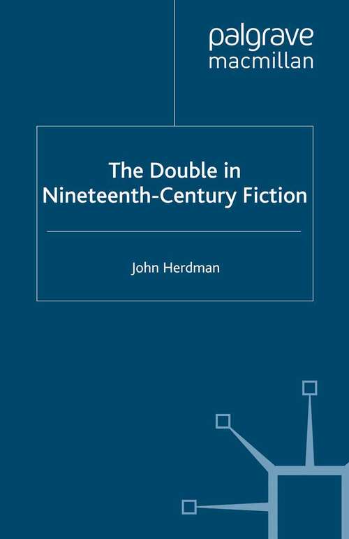 Book cover of The Double in Nineteenth-Century Fiction (1990) (Edinburgh Studies in Culture and Society)