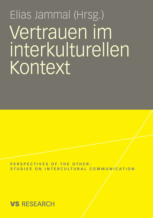 Book cover of Vertrauen im interkulturellen Kontext (2008) (Perspectives of the Other. Studies on Intercultural Communication)