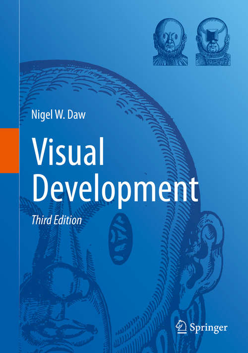 Book cover of Visual Development (3rd ed. 2014) (Perspectives In Vision Research Ser.)