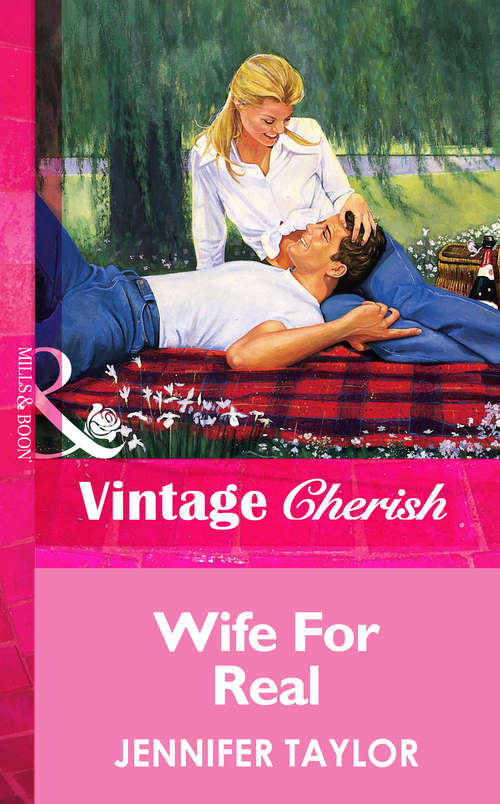 Book cover of Wife For Real (ePub First edition) (Mills And Boon Vintage Cherish Ser.)